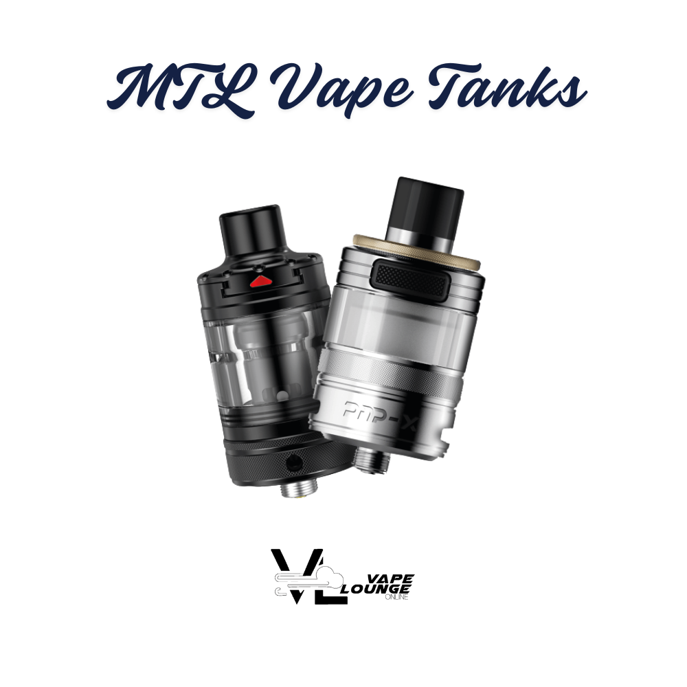 MTL Vape Tanks UK | Mouth to Lung Tanks for Ex-Smokers